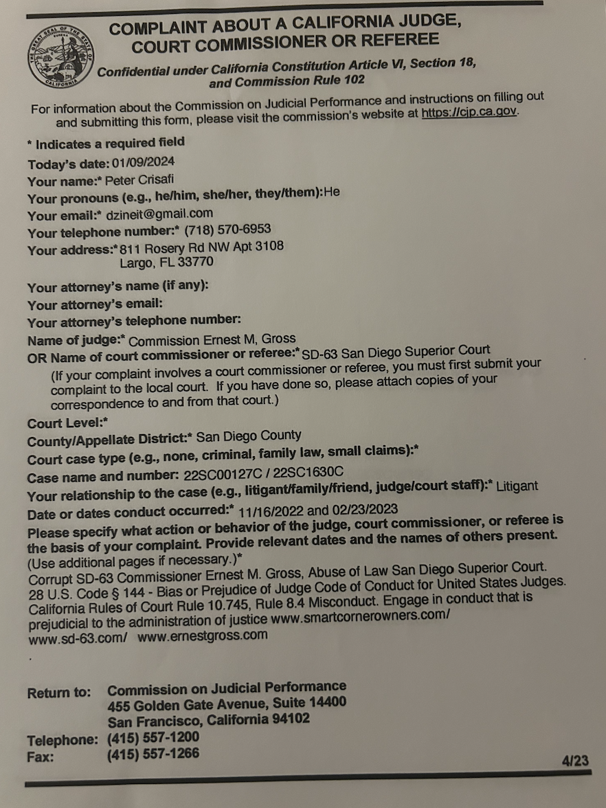 Abuse . State of California Commission on Judicial PerformanceEngage in conduct that is prejudicial to the administration of justice , Bias/Appearance of Bias Toward a Particular Class, Demeanor/Decorum, On-Bench Abuse of Authority in Performance of Judicial Duties Dept 63 Ernest M, Gross  